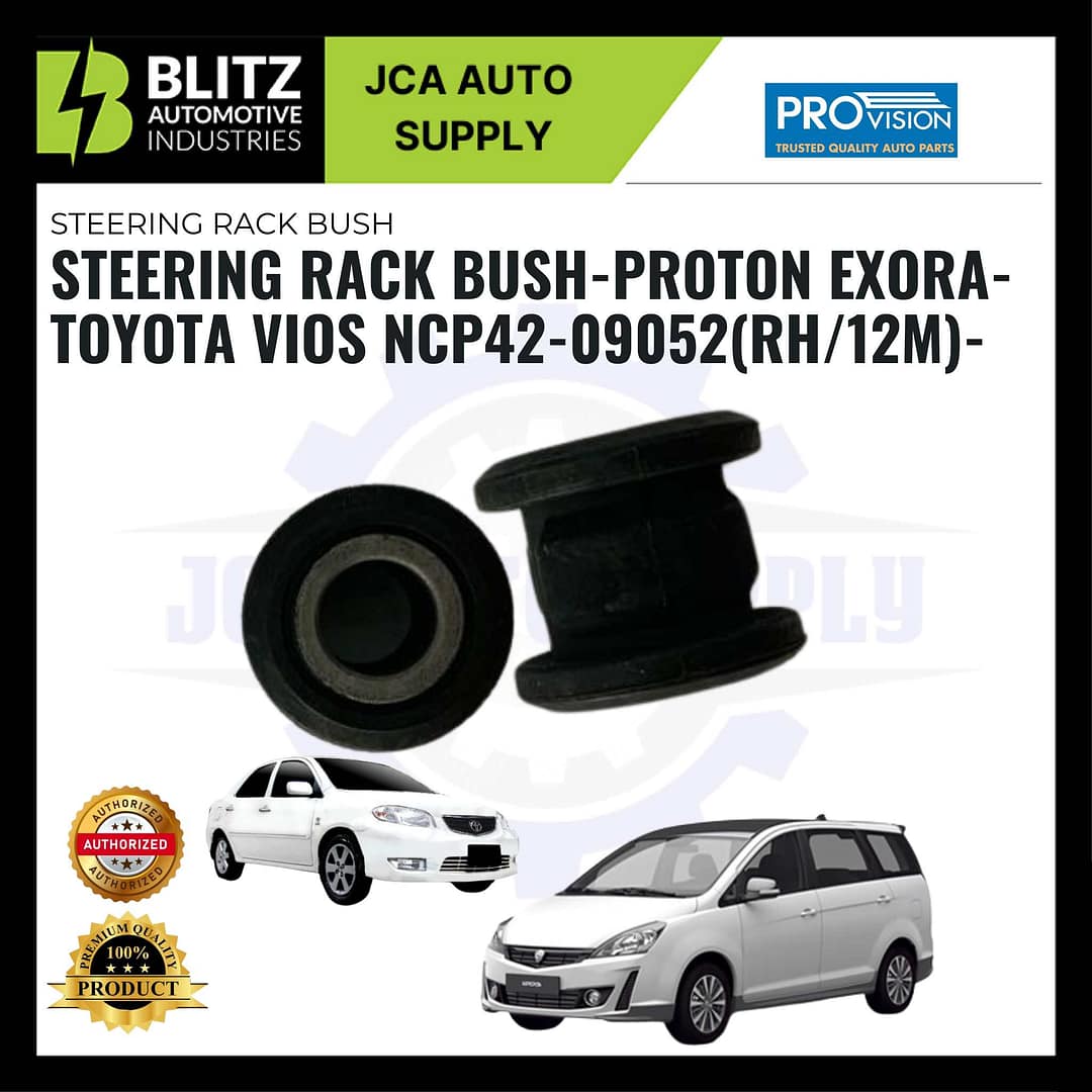 Steering Rack BushProton ExoraToyota Vios NCP4209052(RH/12M)