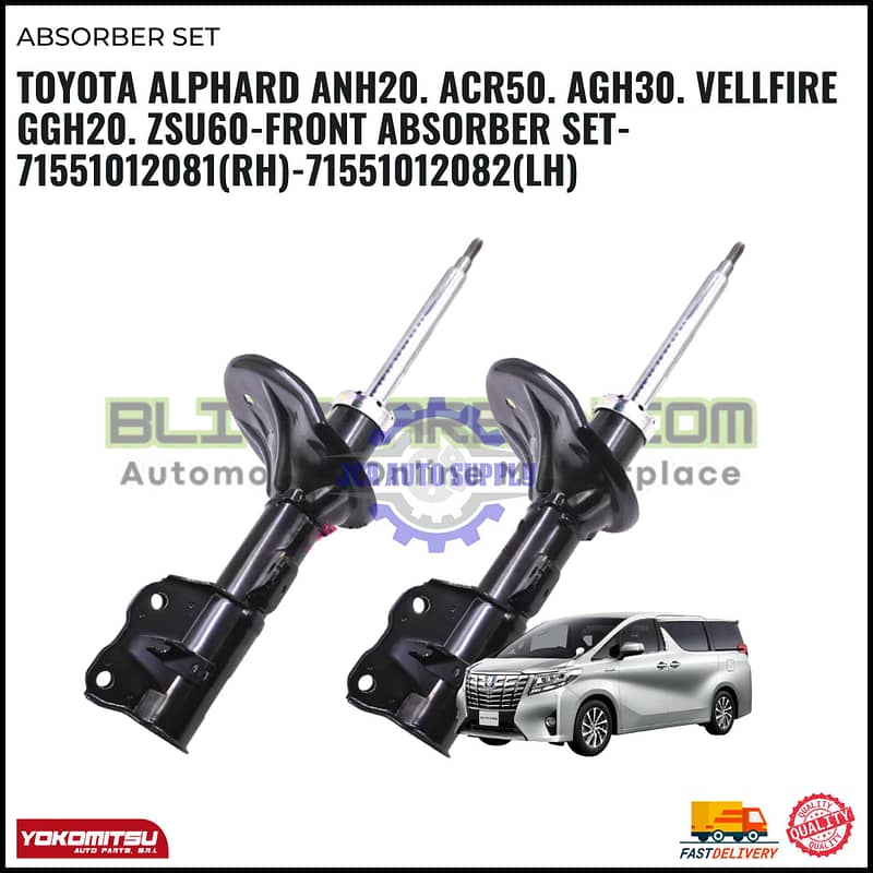 Toyota Alphard ANH20. ACR50. AGH30. Vellfire GGH20. ZSU60-Front Absorber Set- 71551012081(RH)-71551012082(LH)